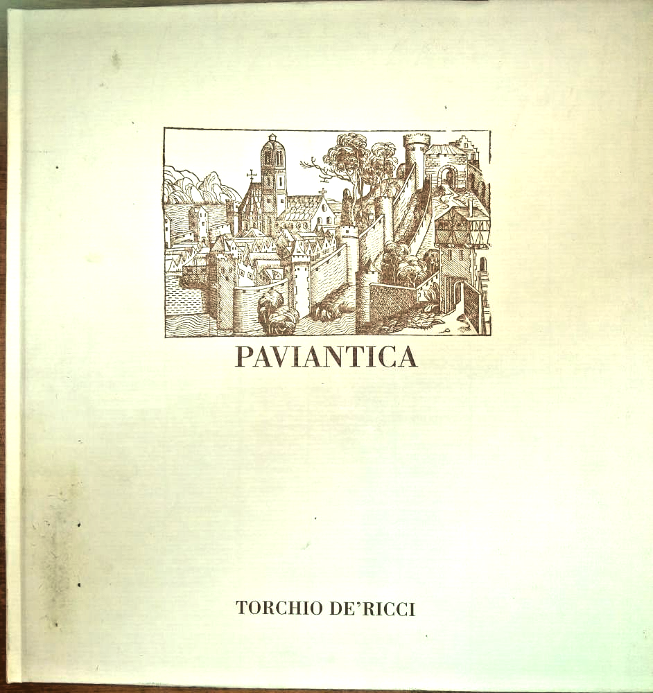 PAVIANTICA di Claudia Vassallo 1987 Edizioni Torchio De Ricci Libro …
