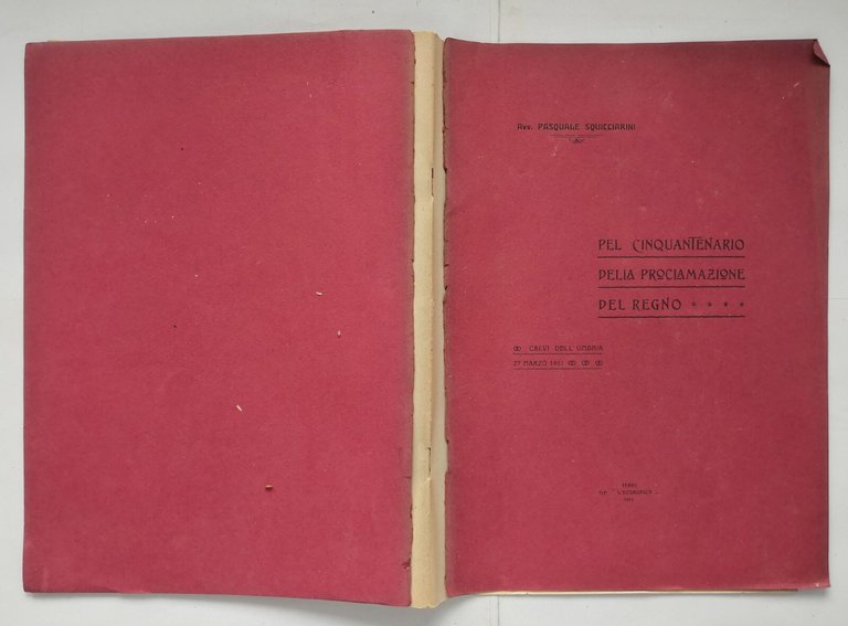 PEL CINQUANTENARIO DELLA PROCLAMAZIONE DEL REGNO di Pasquale Squicciarini 1911