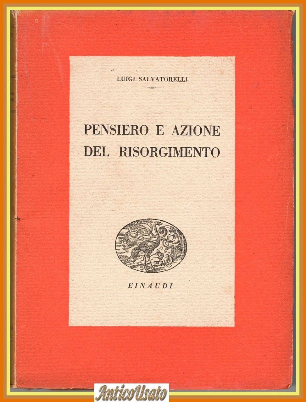 PENSIERO E AZIONE DEL RISORGIMENTO di Luigi Salvatorelli 1943 Einaudi … | Immagine principale