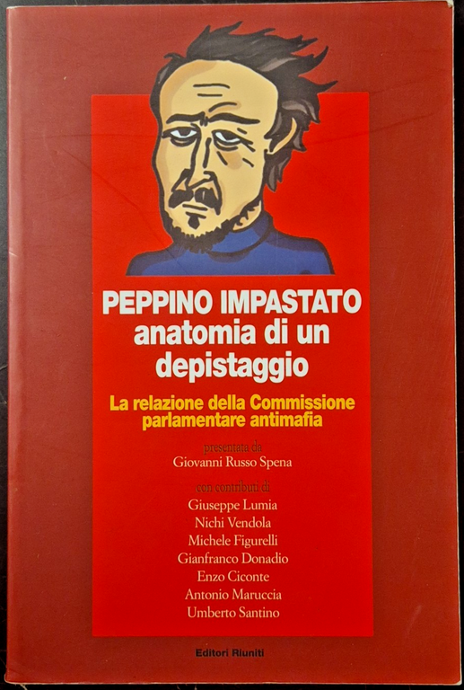 PEPPINO IMPASTATO ANATOMIA DI UN DEPISTAGGIO 2006 editori Riuniti Libro … | Immagine Gallery 1