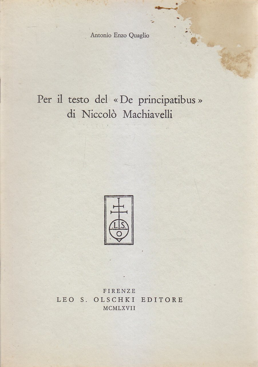 PER IL TESTO DEL DE PRINCIPATIBUS DI NICCOLO MACHIAVELLI di …