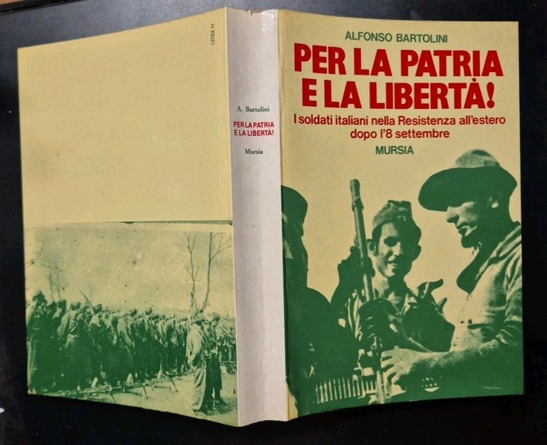 PER LA PATRIA E LA LIBERTÀ di Alfonso Bartolini 1986 …