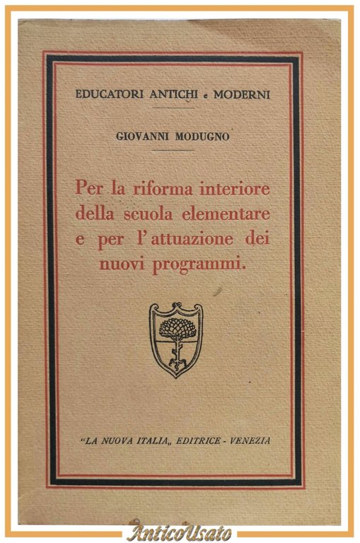 PER LA RIFORMA INTERIORE DELLA SCUOLA ELEMENTARE di Giovanni Modugno …