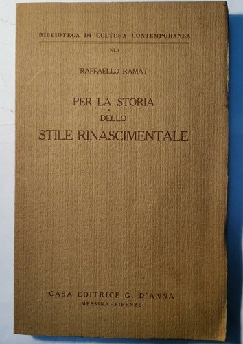 PER LA STORIA DELLO STILE RINASCIMENTALE di Raffaello Ramat - …