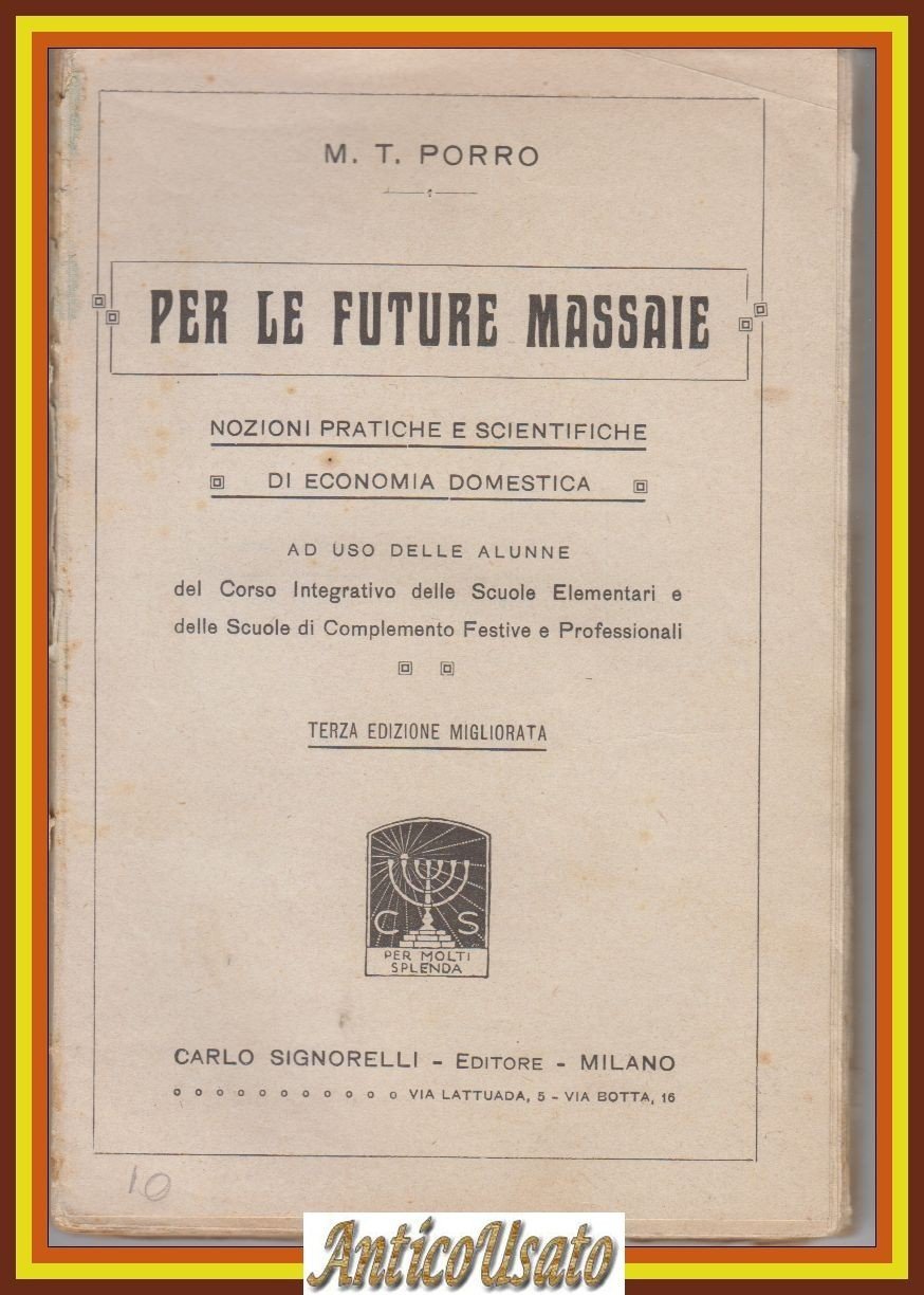 PER LE FUTURE MASSAIE Nozioni pratiche di economia domestica M …