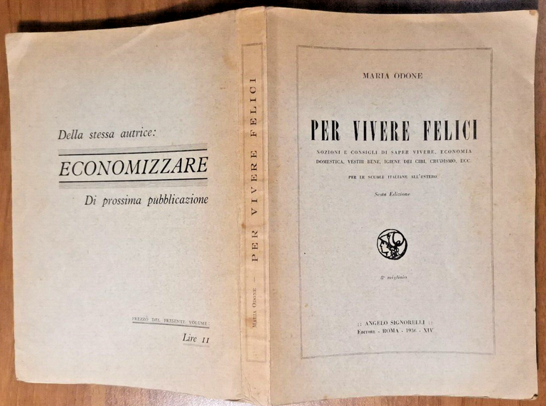 PER VIVERE FELICI di Maria Odone nozioni consigli economia domestica …