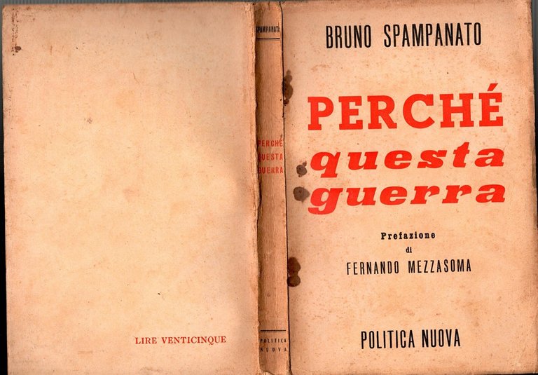 PERCHÈ QUESTA GUERRA di Bruno Spampanato 1942 Politica Nuova Libro …