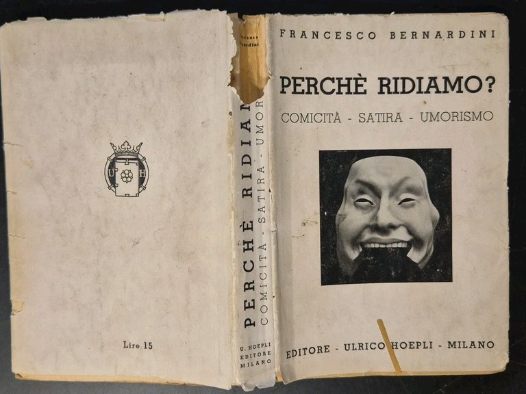 PERCHÈ RIDIAMO COMICITÀ SATIRA UMORISMO di Francesco Bernardini 1934 Hoepli …