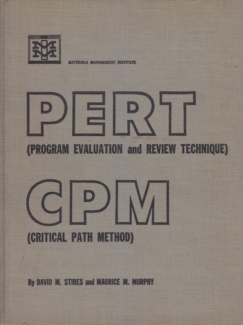 PERT CPM di David Stires e Maurice Murphy 1964 Material …