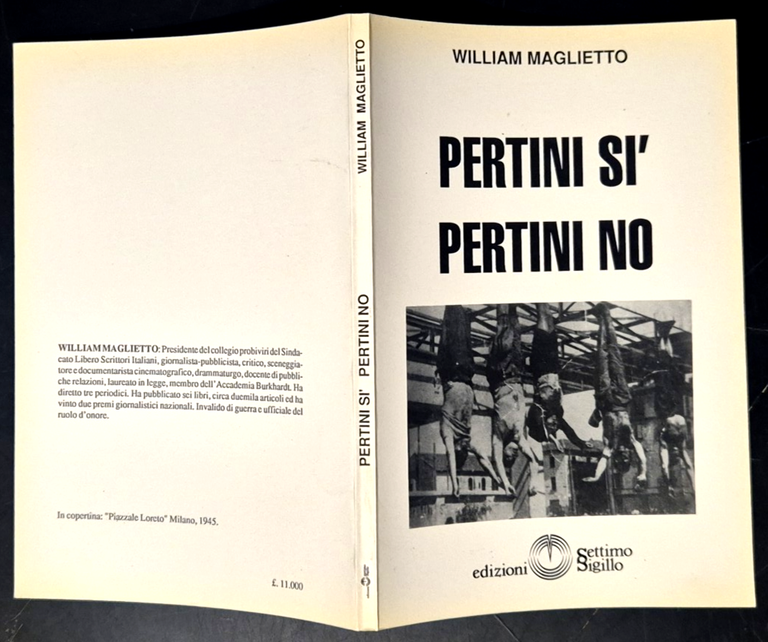PERTINI SÌ PERTINI NO di William Maglietto 1990 Edizioni Settimo … | Immagine Gallery 3