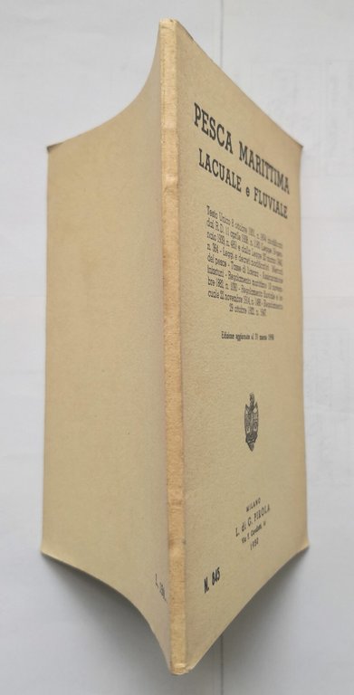 PESCA MARITTIMA LACUALE E FLUVIALE 1950 Pirola Testo legge regolamento …