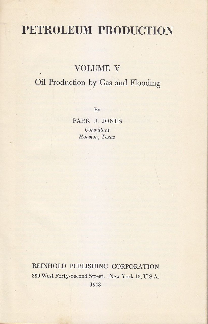 PETROLEUM PRODUCTION VOLUME 5 di Park Jones Reinhold 1948 libro …