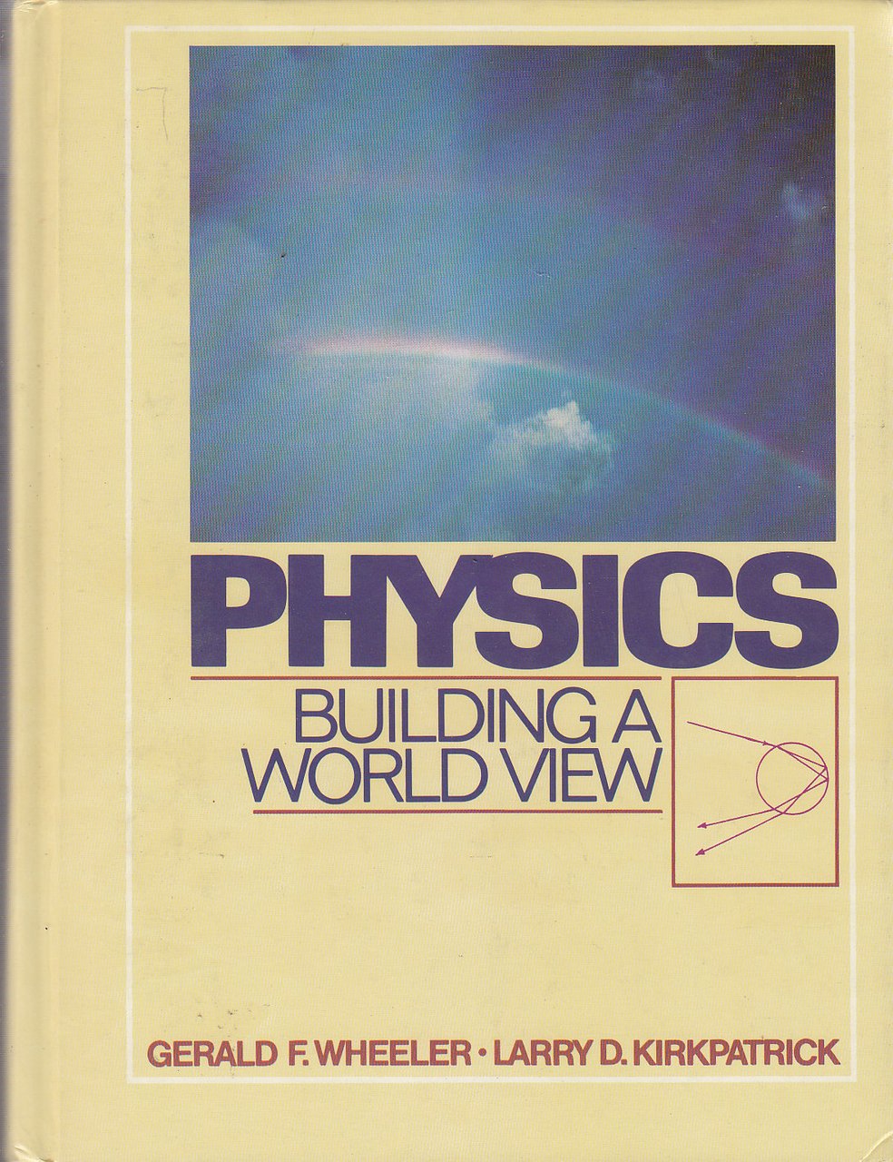 PHYSICS BUILDING A WORLD NEW by Wheeler e Kirkpatrick 1983 …