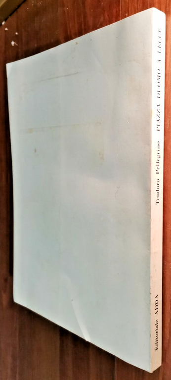 PIAZZA DUOMO A LECCE di Teodoro Pellegrino 1972 EDITORIALE ADDA …