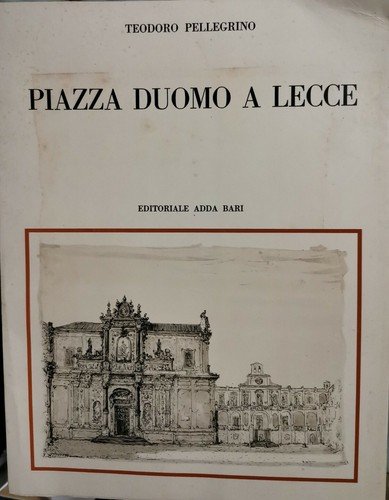 PIAZZA DUOMO A LECCE EDITORIALE ADDA