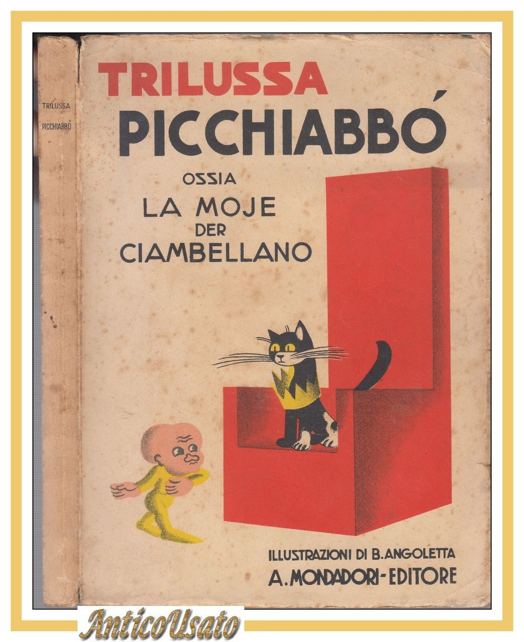 PICCHIABBÒ ossia la moje der ciambellano di Trilussa 1933 Mondadori …