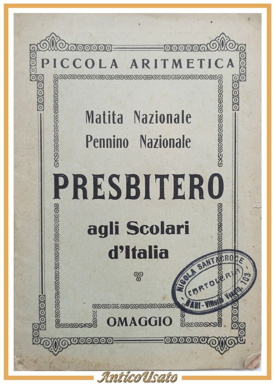 PICCOLA ARITMETICA agli Scolari d'Italia 1932 Presbitero Matita Nazionale Libro