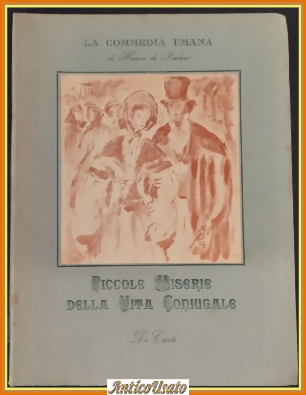 PICCOLE MISERIE DELLA VITA CONIUGALE di Honorè De Balzac 1944 …