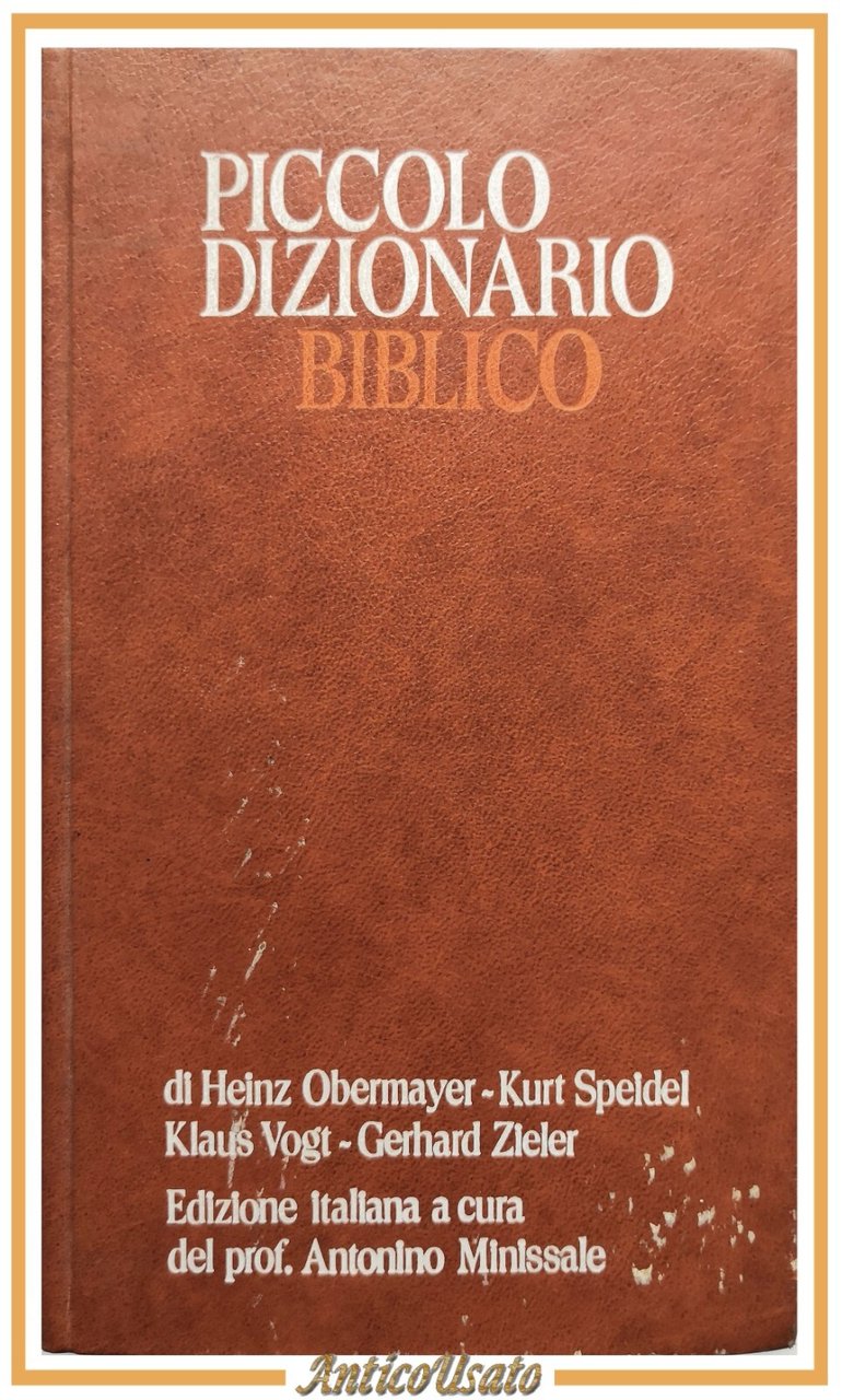 PICCOLO DIZIONARIO BIBLICO di Obermayer Speidel Vogt 1982 Edizioni Paoline …