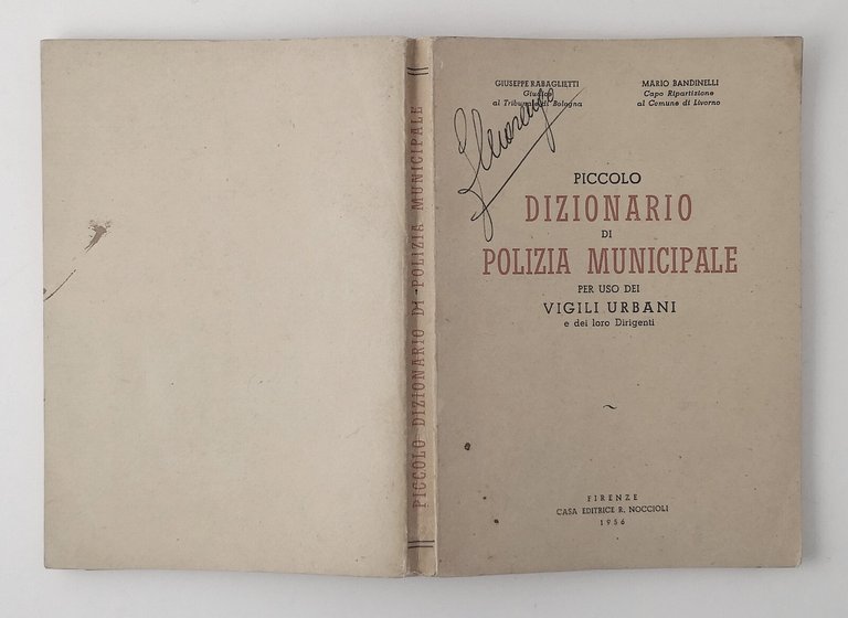 PICCOLO DIZIONARIO DI POLIZIA MUNICIPALE di Rabaglietti e Bandinelli 1956 …