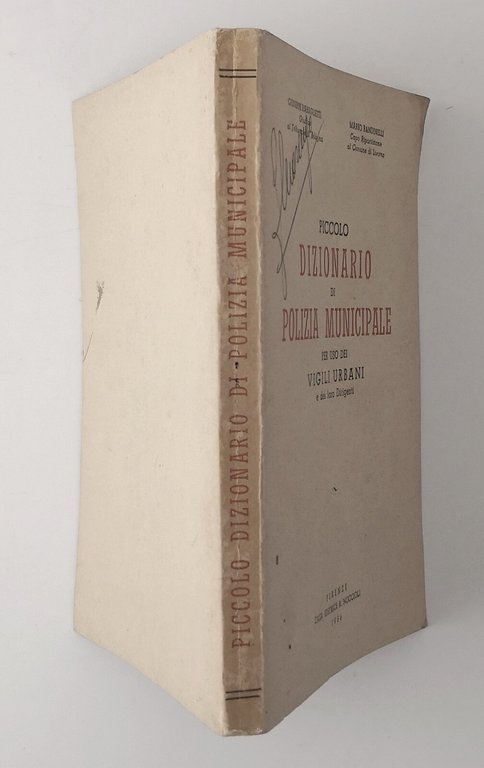 PICCOLO DIZIONARIO DI POLIZIA MUNICIPALE di Rabaglietti e Bandinelli 1956 …