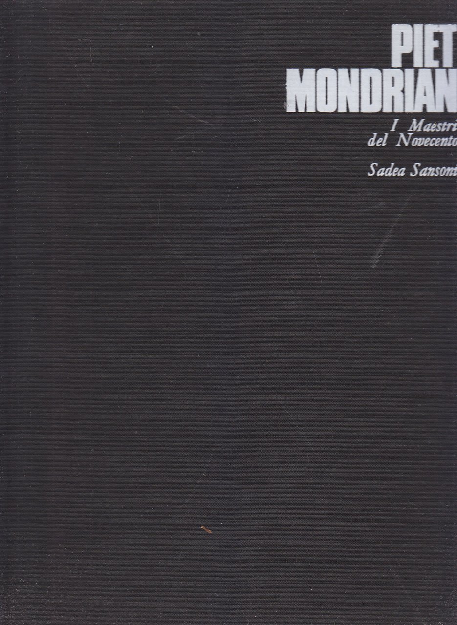PIET MONDRIAN di Italo Tommasoni 1969 Sadea Sansoni maestri del …