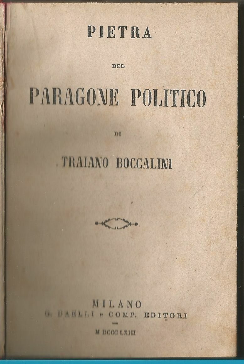 Pietra Del Paragone Politico di Traiano Boccalini 1863 Daelli Libro …