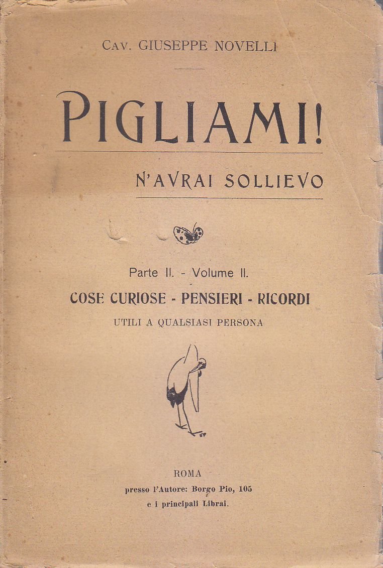 PIGLIAMI N’AVRAI SOLLIEVO Giuseppe Novelli Parte II volume 2 cose …