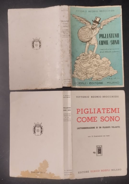 PIGLIATEMI COME SONO di Vittorio Beonio Brocchieri 1941 Hoepli Libro … | Immagine Gallery 6