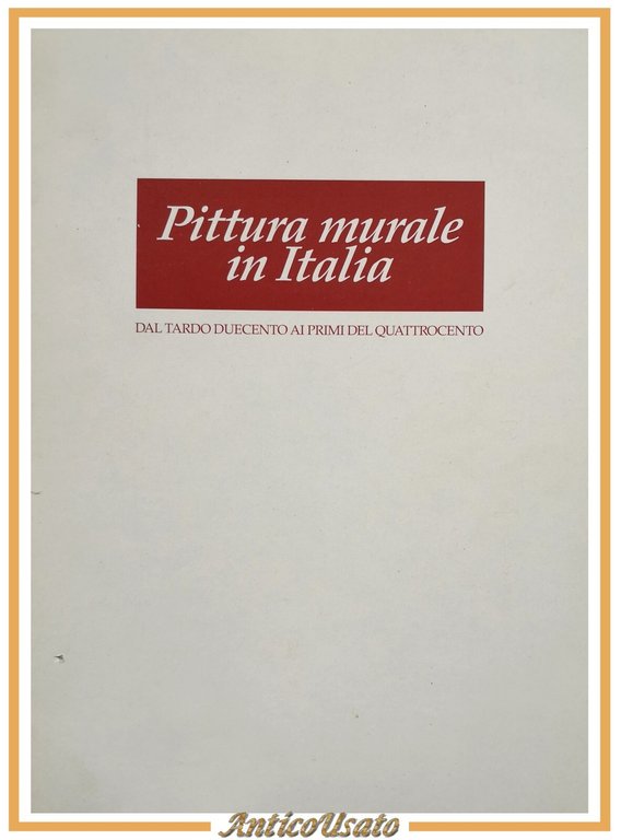PITTURA MURALE IN ITALIA dal tardo duecento ai primi del …