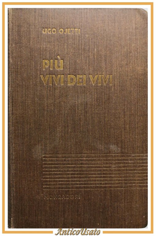 PIÚ VIVI DEI VIVI di Ugo Ojetti 1938 Mondadori libro … | Immagine Gallery 1