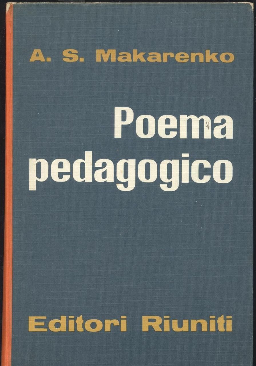 POEMA PEDAGOGICO di Makarenko 1962 Editori Riuniti LIBRO Unione Sovietica …