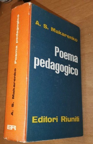 POEMA PEDAGOGICO di Makarenko 1962 Editori Riuniti LIBRO Unione Sovietica …