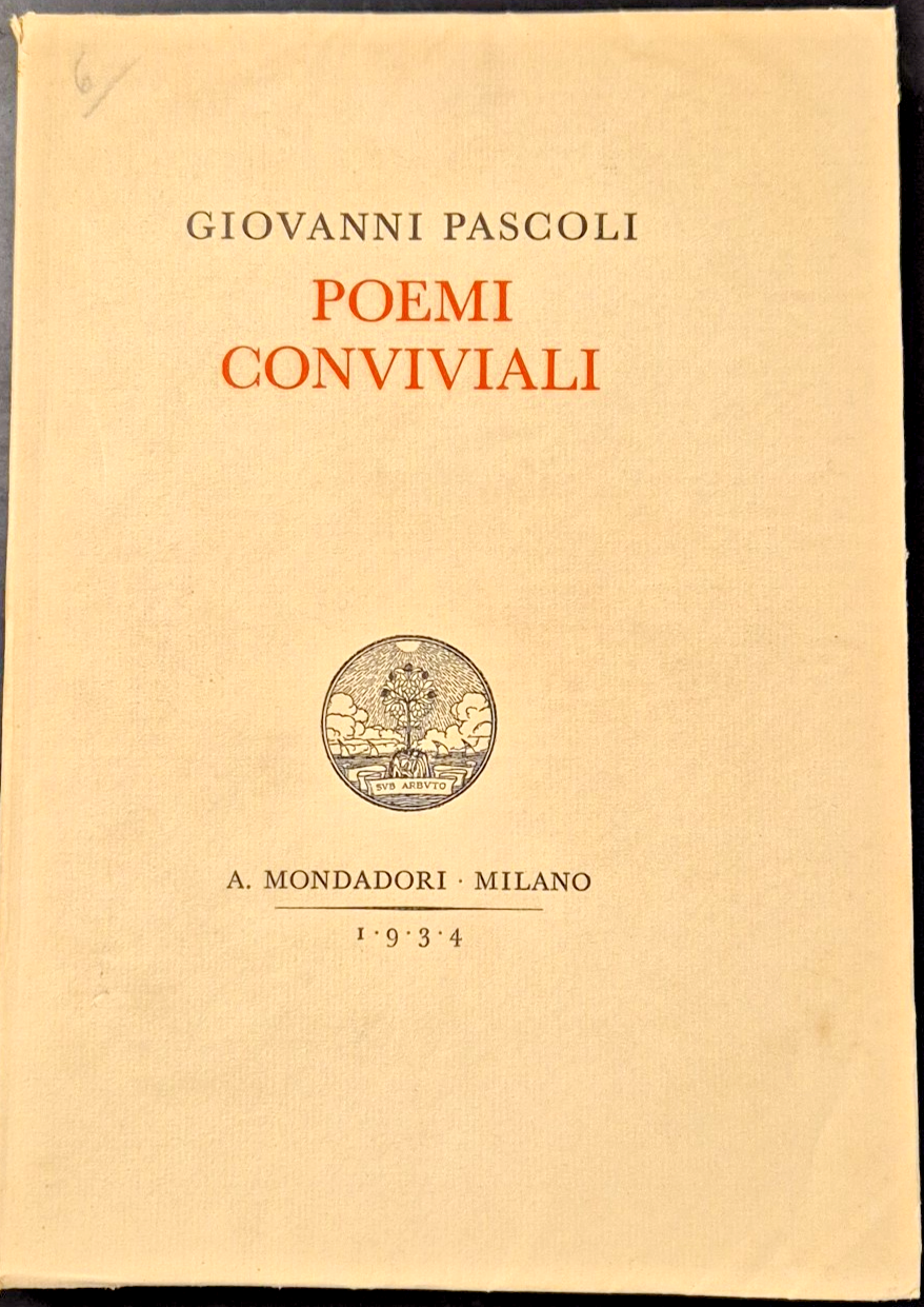 POEMI CONVIVIALI di Giovanni Pascoli 1934 Mondadori Libro poesie
