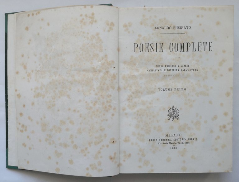 POESIE COMPLETE di Arnaldo Fusinato volume 1 e 2 1880 …