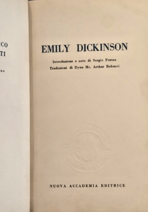 POESIE di EMILY DICKINSON Introduzione Sergio Perosa 1961 Nuova Accademia …