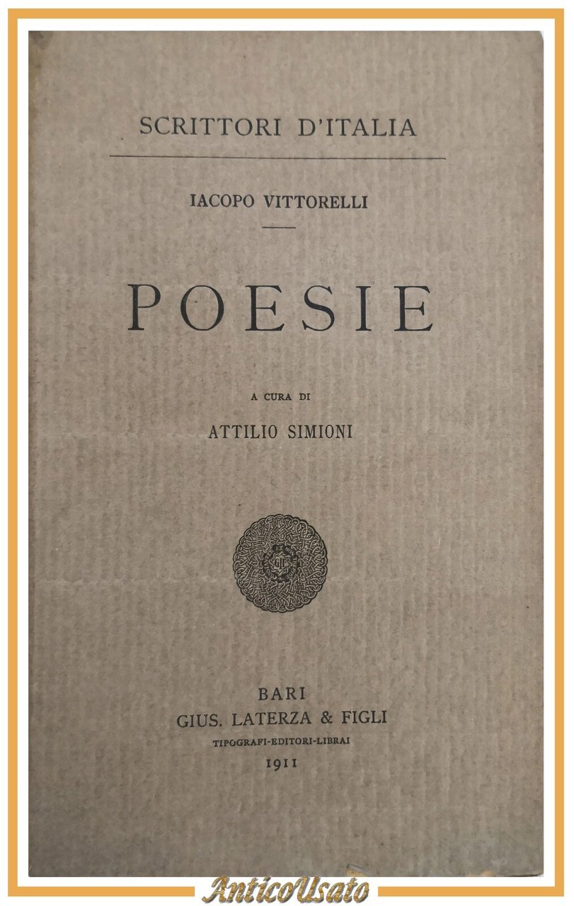 POESIE di Iacopo Vittorelli 1911 Laterza scrittori d'Italia Libro