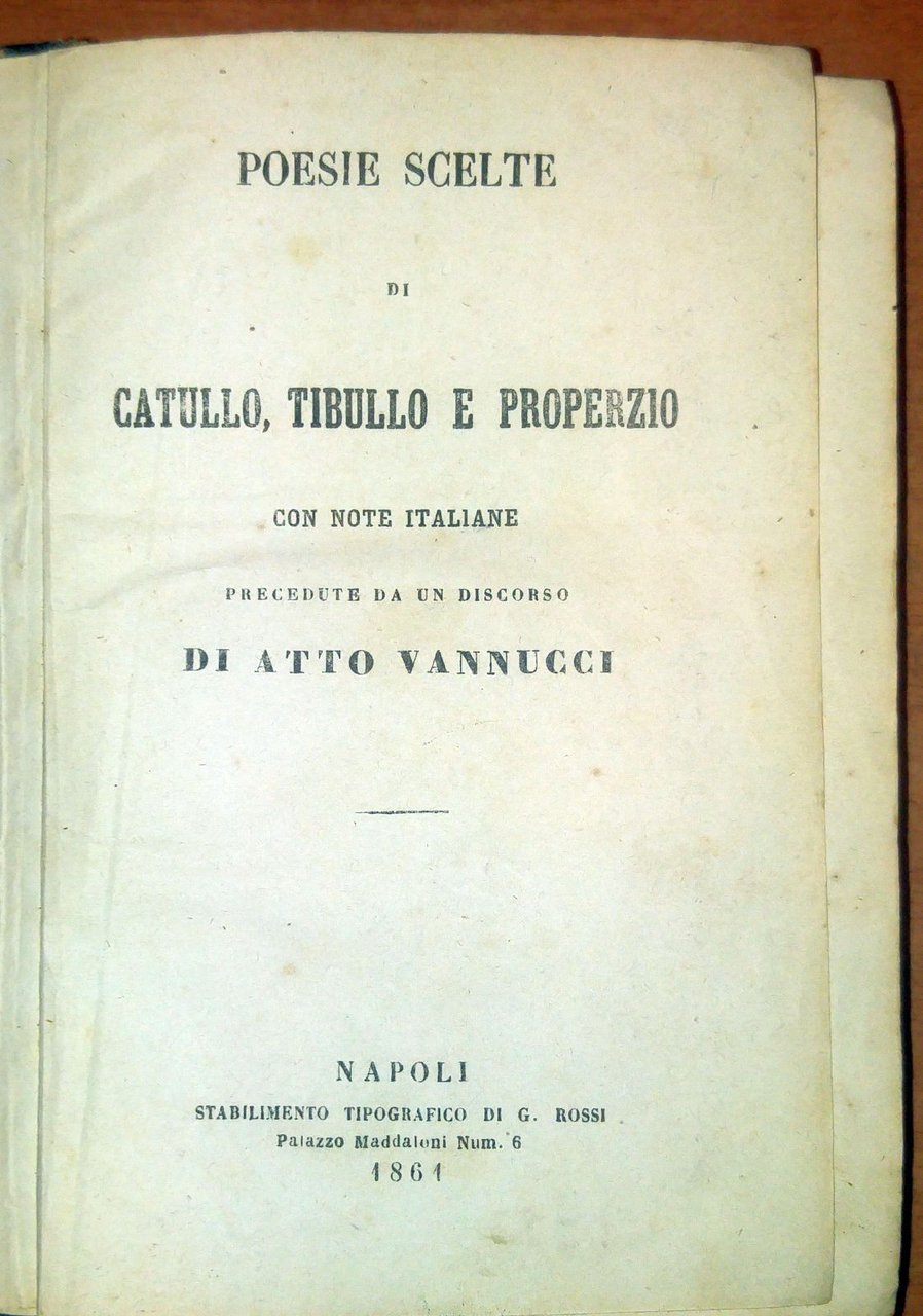 POESIE SCELTE Catullo Tibullo FAVOLE di Fedro VITE COMANDANTI 1861 …