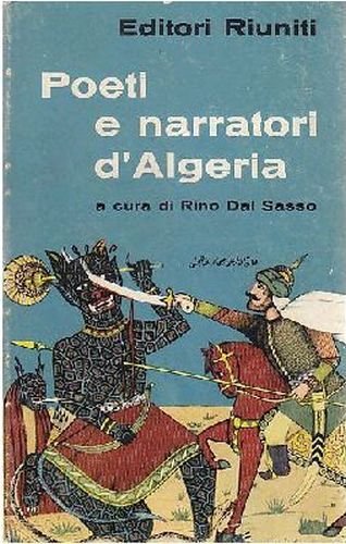 POETI E NARRATORI D’ALGERIA a cura di Rino Dal Sasso …