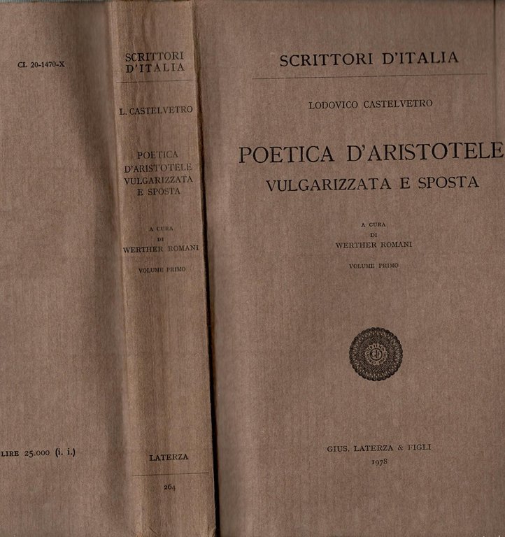 POETICA D'ARISTOTELE VULGARIZZATA E SPOSTA volume 1 di Castelvetro 1978 …