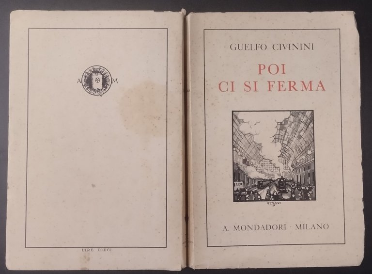 POI CI SI FERMA di Guelfo Civinini 1934 Mondadori Libro …