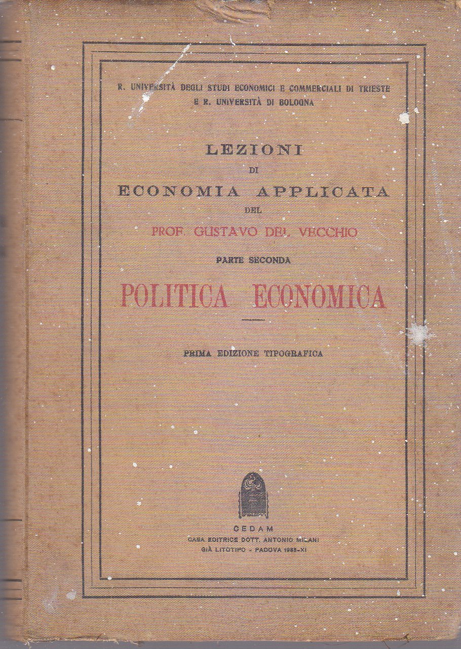 POLITICA ECONOMICA di Gustavo del Vecchio 1933 LEZIONI ECONOMIA APPLICATA …