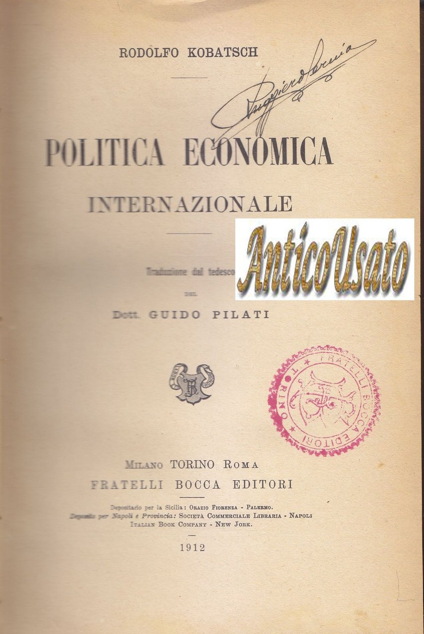 Politica Economica Internazionale di Rodolfo Kobatsch 1912 Fratelli Bocca LIBRO