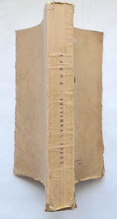PONTI di Luigi Stabilini 1947 Libreria Editrice Politecnica Tamburini Libro