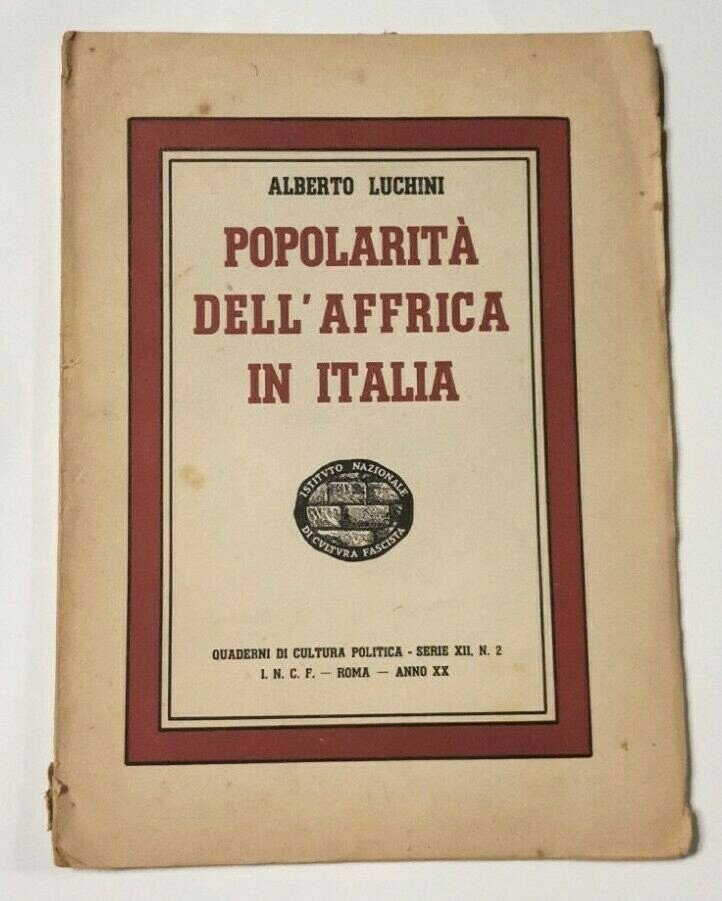 POPOLARITA' DELL'AFRICA IN ITALIA di Alberto Luchini 1942 Fascismo colonie …