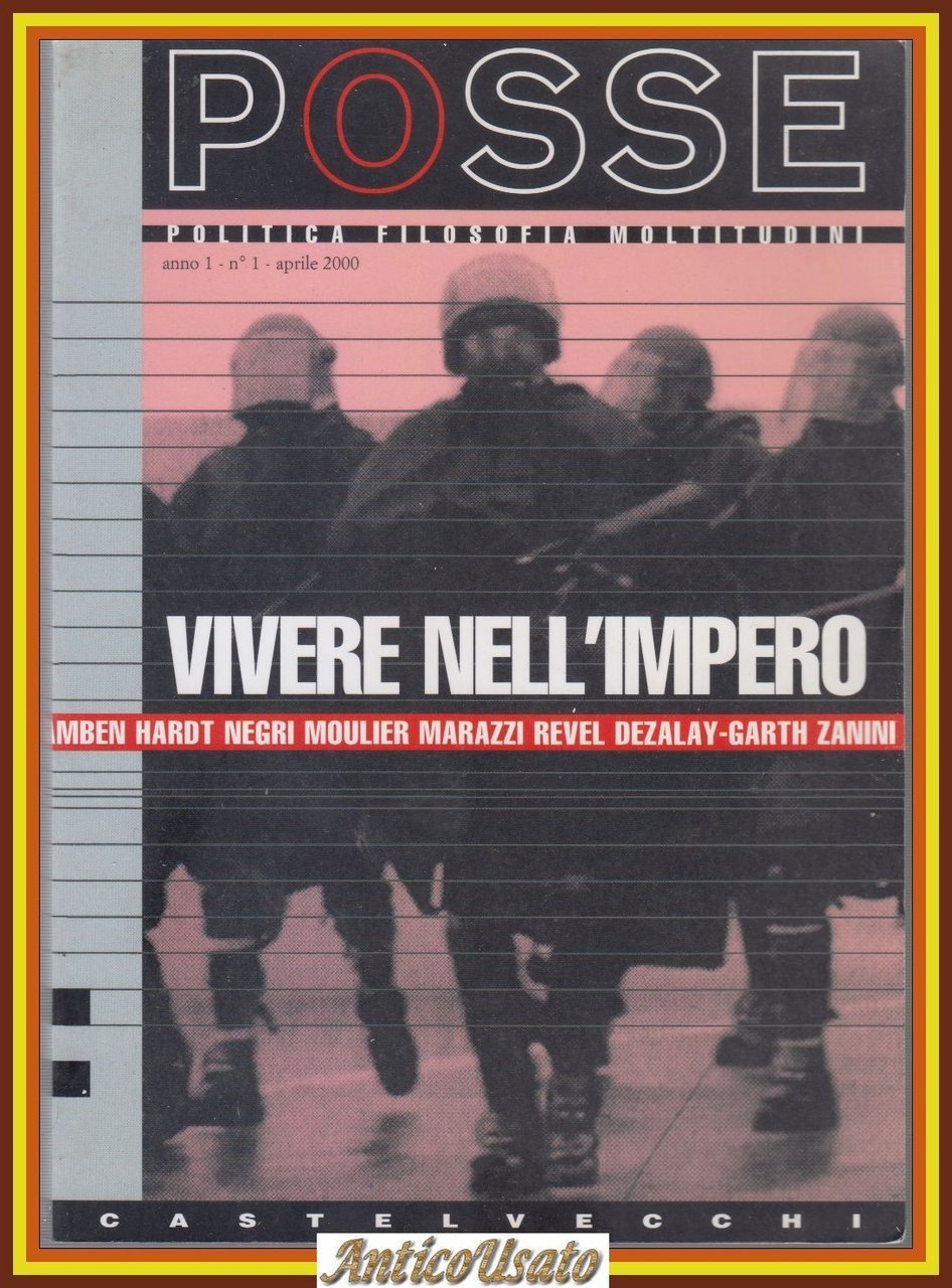 POSSE rivista ANNO I NUMERO 1 Vivere Nell'Impero aprile 2000 …