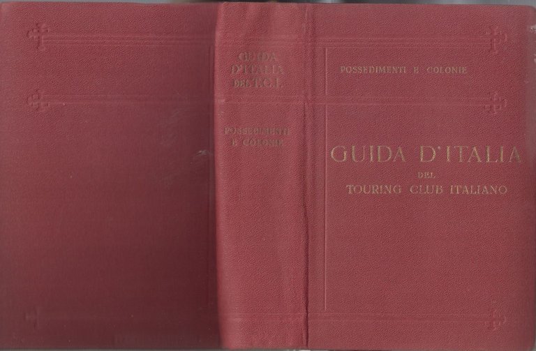 POSSEDIMENTI E COLONIE Egee Tripolitania Cirenaica Guida D'italia Tci 1929 …