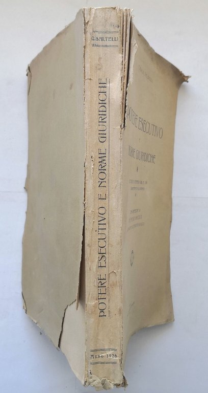 POTERE ESECUTIVO E NORME GIURIDICHE di Carlo Saltelli 1926 Libro …