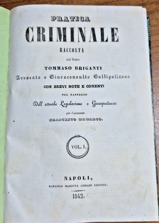 PRATICA CRIMINALE di Tommaso Briganti 2 volumi completa 1842 Marotta libro antic