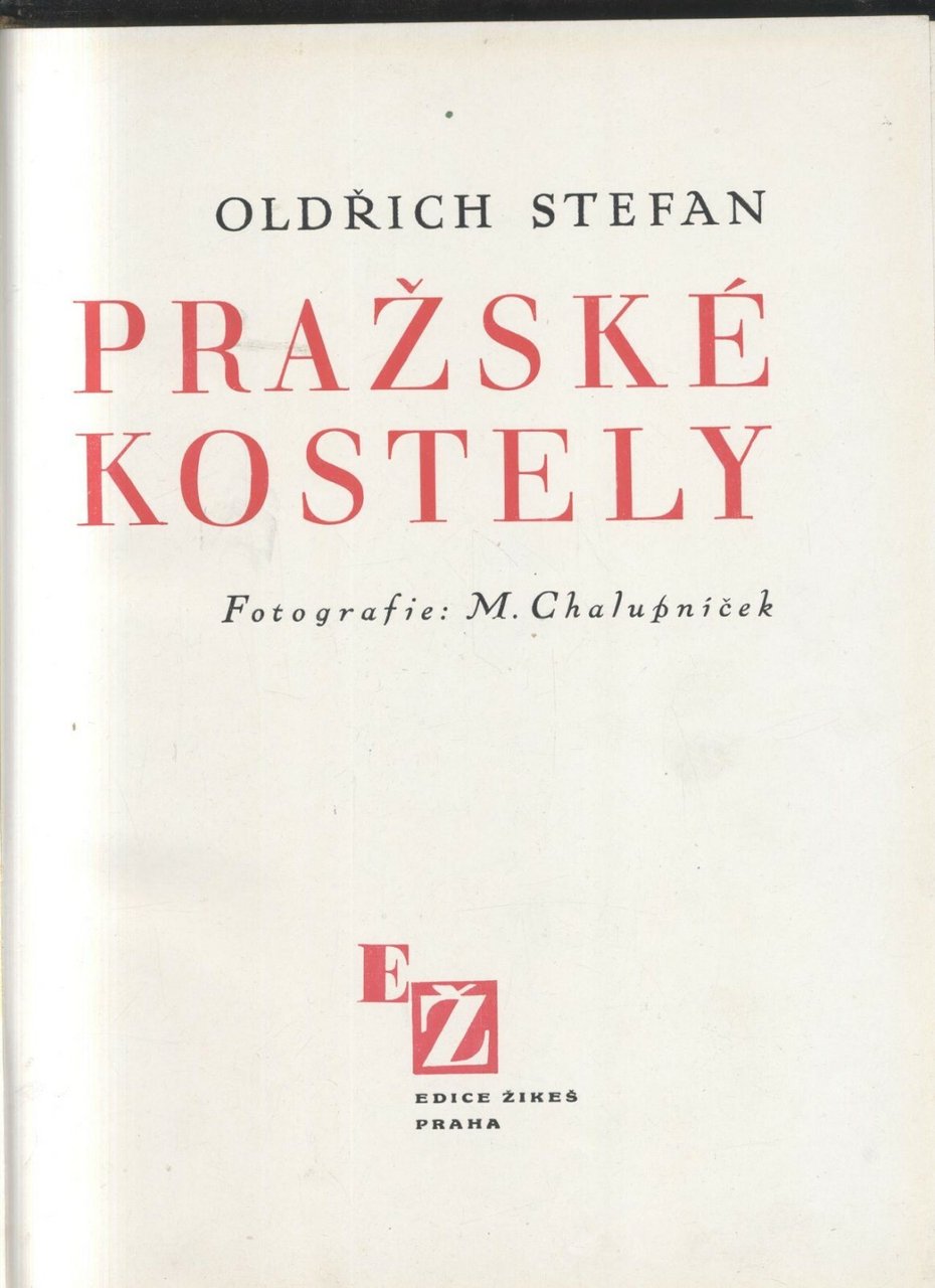 PRAZSKE KOSTELY di Oldrich Stefan 1938? Edice Zikes Praha fotografie …